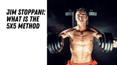 What is the 5x5 Method? Jim Stoppani’s Guide to Strength Training